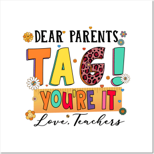 Dear Parents Tag You're It Love Teachers Last Day of School Posters and Art